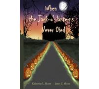 When the Jack o' lanterns Never Died