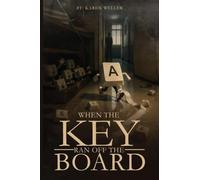 When The Key Ran Off The Board