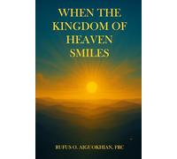 When the Kingdom of Heaven Smiles