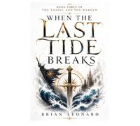 WHEN THE LAST TIDE BREAKS