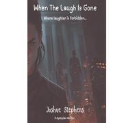 When The Laugh Is Gone: In a world that steals your memories, one mother fights to keep her son's smile alive