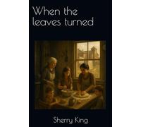 When the leaves turned