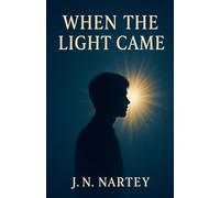 When the Light Came: 2