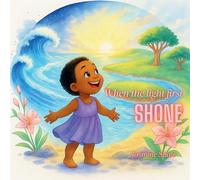 When The Light First Shone