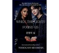When The Lights Found Us