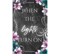 When the lights turn on (Band 2)