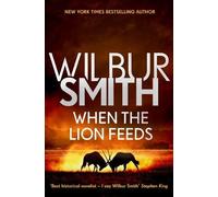 When the Lion Feeds (Tascabile) Courtney Series: The When the Lion Feeds Trilogy