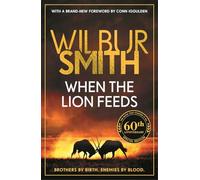When the Lion Feeds: The book that started it all