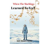 When The Machines Learned To Feel