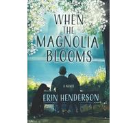 When the Magnolia Blooms
