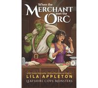 When the Merchant Met the Orc: A Cozy Fantasy Monster Romance