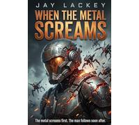 When the Metal Screams