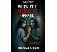 When the Mirror Opened