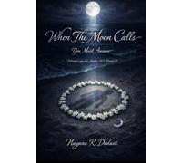 When The Moon Calls: You Must Answer: 1
