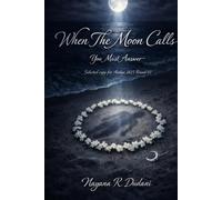 When The Moon Calls: You Must Answer