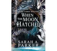 Sarah A Parker When the Moon Hatched (Tascabile) Moonfall