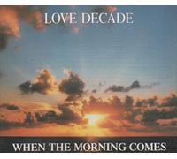When The Morning Comes