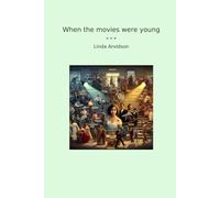 When the movies were young