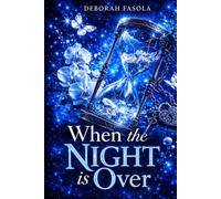 When the Night is Over