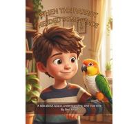 When the Parrot Needed Some Peace: A tale about space, understanding, and true love