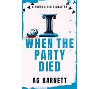 When The Party Died: More murder, more mystery