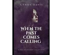 When the Past Comes Calling