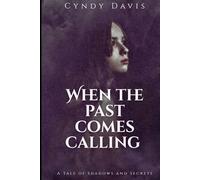 When the Past Comes Calling