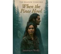 When the Pines Howl: A Paranormal Romance Novella