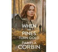 When the Pines Turn Gold