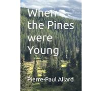 When the Pines were Young