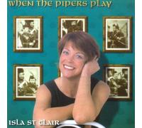 When the Pipers Play by Isla St. Clair