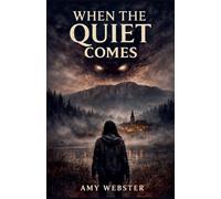When the Quiet Comes