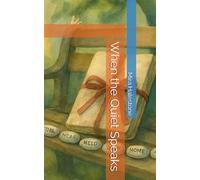 When the Quiet Speaks