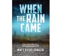 When the Rain Came: Volume 1