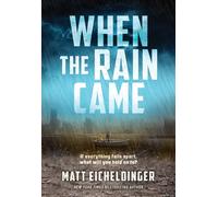 When the Rain Came: Volume 1