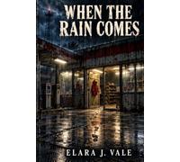 When the Rain Comes