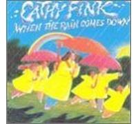 When the Rain Comes Down by Cathy Fink (1989-05-31)