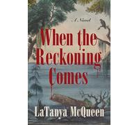 LaTanya McQueen When the Reckoning Comes (Tascabile)