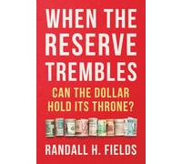 When The Reserve Trembles: Can The Dollar Hold Its Throne