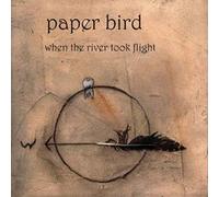 When the River Took Flight