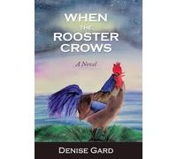 When The Rooster Crows