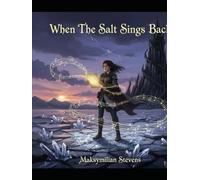 When The Salt Sings Back