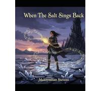 When The Salt Sings Back