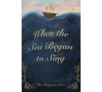 When the Sea Began to Sing