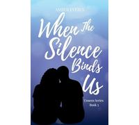 When the Silence Binds Us: 3