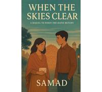 When the Skies Clear ( A Sequel of When the Rains Return)