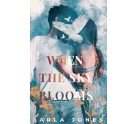 When the Sky Blooms