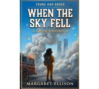 When the Sky Fell: A Story of September 11