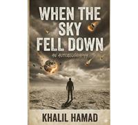 When the Sky Fell Down: An Autobiographical Novel