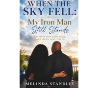 When The Sky Fell: My Iron Man Still Stands